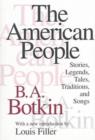 Image for The American people  : stories, legends, tales, traditions and songs