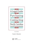 Image for Legal Guide to Purchasing and Contracting for North Carolina Local Governments : 2004 Edition 2007 Supplement