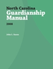 Image for North Carolina Guardianship Manual, 2008