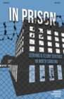 Image for In Prison : Serving a Felony Sentence in North Carolina