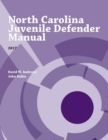 Image for North Carolina juvenile defender manual 2017