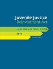 Image for Juvenile Justice Reinvestment Act Implementation Guide