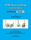 Image for TPR Storytelling Student Book - French Year 1