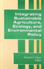 Image for Integrating Sustainable Agriculture, Ecology, and Environmental Policy