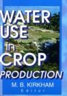 Image for Water Use in Crop Production