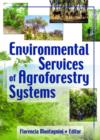 Image for Environmental Services of Agroforestry Systems