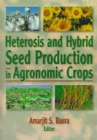 Image for Heterosis and Hybrid Seed Production in Agronomic Crops