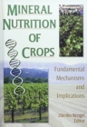 Image for Mineral Nutrition of Crops : Fundamental Mechanisms and Implications