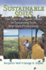 Image for Sustainable soils  : the place of organic matter in sustaining soils and their productivity