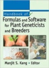 Image for Handbook of Formulas and Software for Plant Geneticists and Breeders