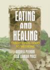 Image for Eating and healing  : traditional food as medicine