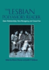Image for The lesbian polyamory reader  : open relationships, non-monogamy, and casual sex