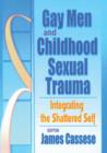 Image for Gay Men and Childhood Sexual Trauma