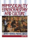 Image for Homosexuality in French History and Culture