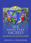 Image for Sex and the sacred  : gay identity and spiritual growth