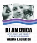 Image for Bi America  : myths, truths, and struggles of an invisible community