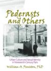 Image for Pederasts and others  : urban culture and sexual identity in nineteenth-century Paris