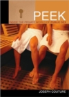 Image for Peek  : inside the private world of public sex