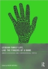 Image for Lesbian Family Life, Like the Fingers of a Hand