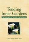 Image for Tending Inner Gardens