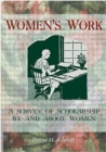 Image for Women&#39;s Work : A Survey of Scholarship By and About Women