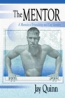 Image for The mentor  : a memoir of friendship and gay identity