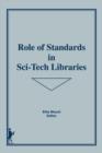Image for Role of Standards in Sci-Tech Libraries