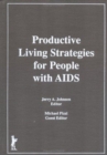 Image for Productive Living Strategies for People With AIDS