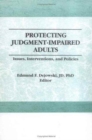 Image for Protecting Judgment-Impaired Adults