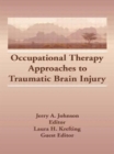Image for Occupational Therapy Approaches to Traumatic Brain Injury