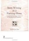 Image for Story Writing in a Nursing Home : A Patchwork of Memories