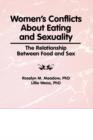 Image for Women&#39;s Conflicts About Eating and Sexuality : The Relationship Between Food and Sex