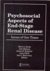 Image for Psychosocial Aspects of End-Stage Renal Disease