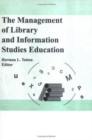 Image for The Management of Library and Information Studies Education