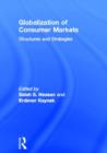 Image for Globalization of Consumer Markets : Structures and Strategies