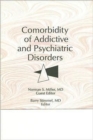 Image for Comorbidity of Addictive and Psychiatric Disorders