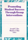 Image for Promoting Student Success Through Group Interventions