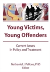 Image for Young Victims, Young Offenders