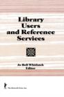 Image for Library Users and Reference Services