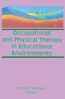 Image for Occupational and Physical Therapy in Educational Environments