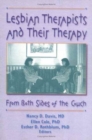 Image for Lesbian Therapists and Their Therapy : From Both Sides of the Couch