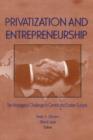 Image for Privatization and Entrepreneurship : The Managerial Challenge in Central and Eastern Europe