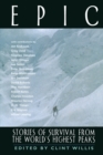 Image for Epic : Stories of Survival from the World&#39;s Highest Peaks