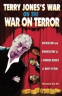 Image for Terry Jones&#39;s War on the War on Terror : Observations and Denunciations by a Founding Member of Monty Python