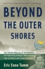 Image for Beyond the outer shores  : the untold odyssey of Ed Ricketts, the pioneering ecologist who inspired John Steinbeck and Joseph Campbell