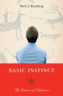 Image for Basic Instinct : The Genesis of Behavior