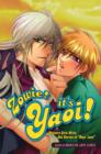 Image for Zowie! it&#39;s Yaoi! : Western Girls Write Hot Stories of Boys&#39; Love
