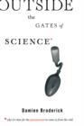 Image for Outside the Gates of Science