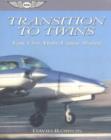 Image for Transition To Twins : Your First Multi-Engine Rating