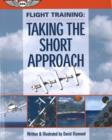 Image for Flight Training: Taking the Short Approach : Taking the Short Approach